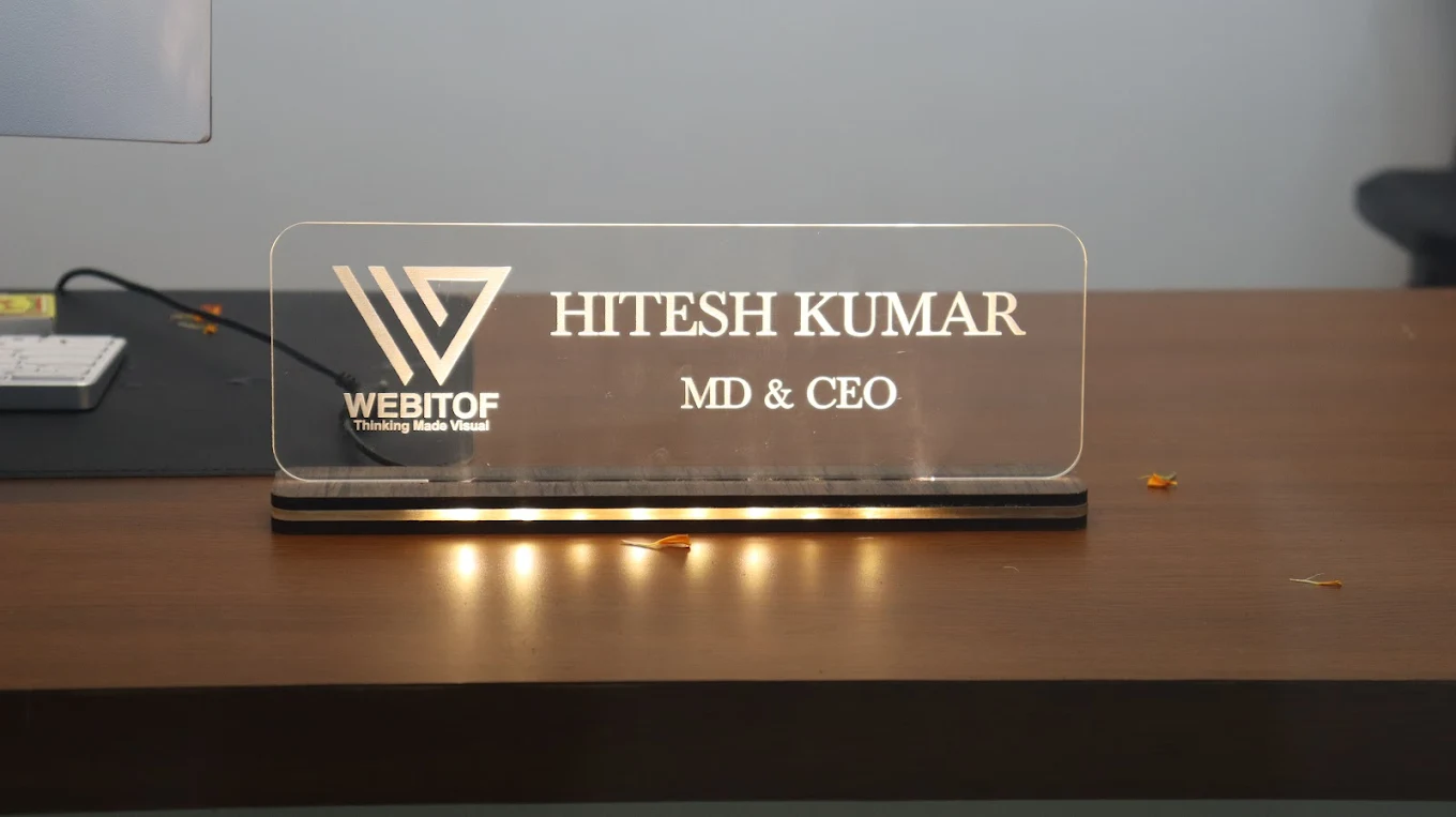 Hitesh Kumar MD and CEO nameplate at Webitof office